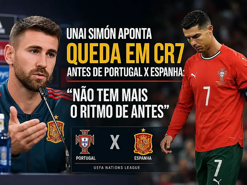 Unai Simón analisa Cristiano Ronaldo antes do clássico.