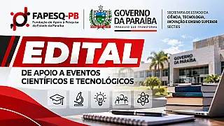 Para fortalecer ciência e inovação, Governo da Paraíba lança edital de apoio a eventos